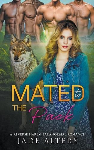 Cover image for Mated to the Pack: A Reverse Harem Paranormal Romance