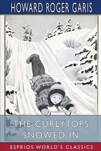 Cover image for The Curlytops Snowed In (Esprios Classics)