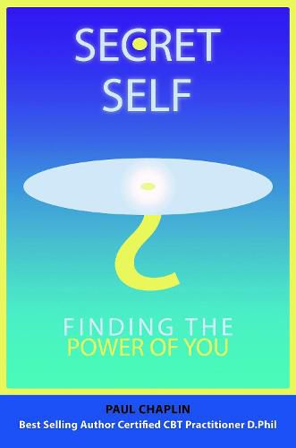 Cover image for Secret Self: Finding the Power of You