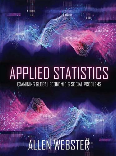 Cover image for Applied Statistics: Examining Global Economic and Social Problems