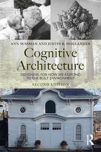 Cover image for Cognitive Architecture: Designing for How We Respond to the Built Environment