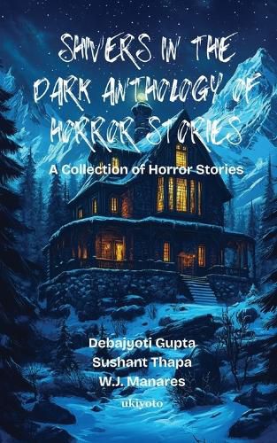 Cover image for Shivers in the Dark Anthology of Horror Stories