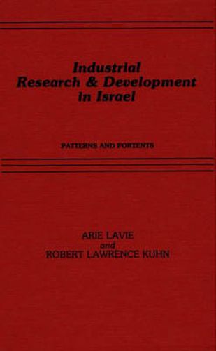 Cover image for Industrial Research and Development in Israel: Patterns and Portents