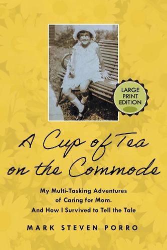 Cover image for A Cup of Tea on the Commode - Large Print Edition