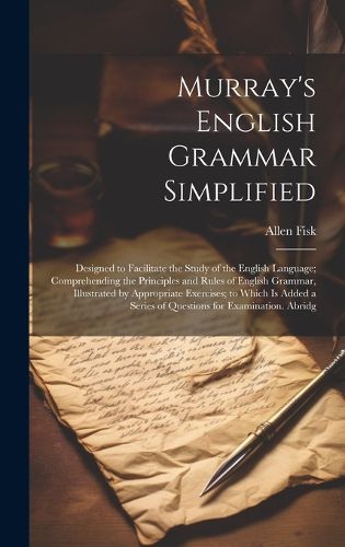 Cover image for Murray's English Grammar Simplified