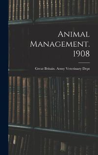 Cover image for Animal Management. 1908