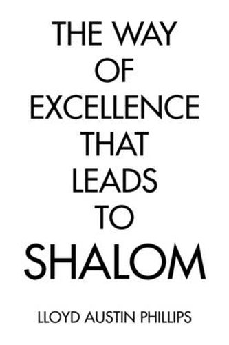 The Way of Excellence That Leads to Shalom