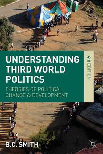 Cover image for Understanding Third World Politics: Theories of Political Change and Development