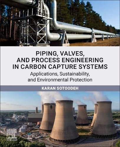 Cover image for Piping, Valves, and Process Engineering in Carbon Capture Systems