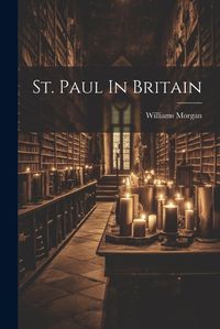Cover image for St. Paul In Britain
