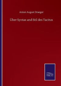 Cover image for UEber Syntax and Stil des Tacitus