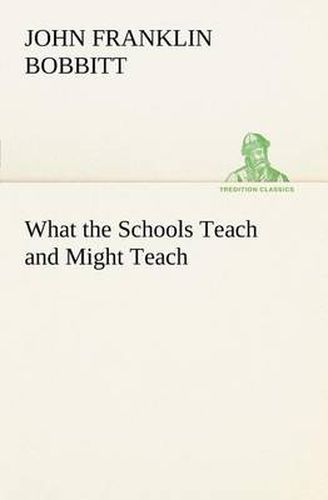 Cover image for What the Schools Teach and Might Teach