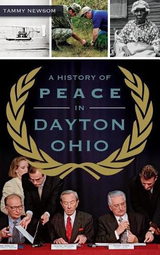 Cover image for A History of Peace in Dayton, Ohio