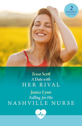 Cover image for A Date With Her Rival / Falling For His Nashville Nurse