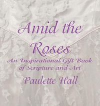 Cover image for Amid the Roses