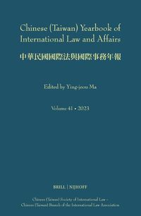 Cover image for Chinese (Taiwan) Yearbook of International Law and Affairs, Volume 41, 2023