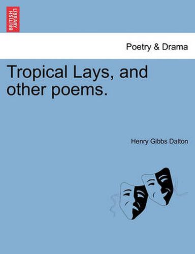 Cover image for Tropical Lays, and Other Poems.