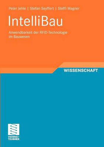 Cover image for Intellibau: Anwendbarkeit Der Rfid-Technologie Im Bauwesen