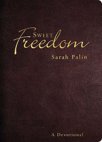 Cover image for Sweet Freedom: A Devotional