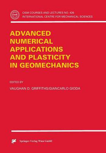 Advanced Numerical Applications and Plasticity in Geomechanics