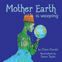 Cover image for Mother Earth is Weeping