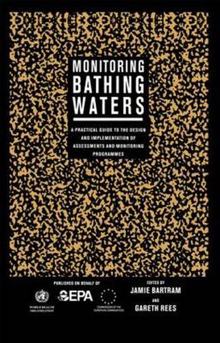 Cover image for Monitoring Bathing Waters: A Practical Guide to the Design and Implementation of Assessments and Monitoring Programmes