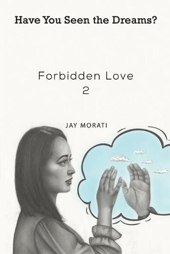 Cover image for Forbidden Love 2: Have You Seen the Dreams?