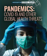 Cover image for Pandemics: Covid-19 and Other Global Health Threats