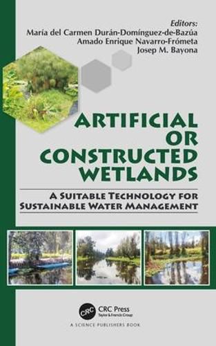 Cover image for Artificial or Constructed Wetlands: A Suitable Technology for Sustainable Water Management