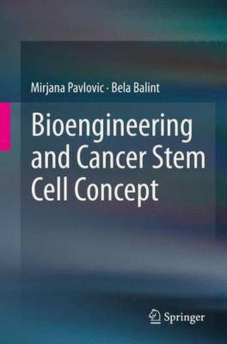 Cover image for Bioengineering and Cancer Stem Cell Concept