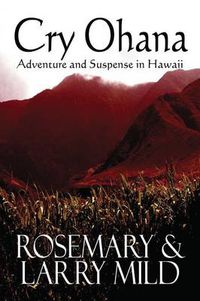 Cover image for Cry Ohana, Adventure and Suspense in Hawaii