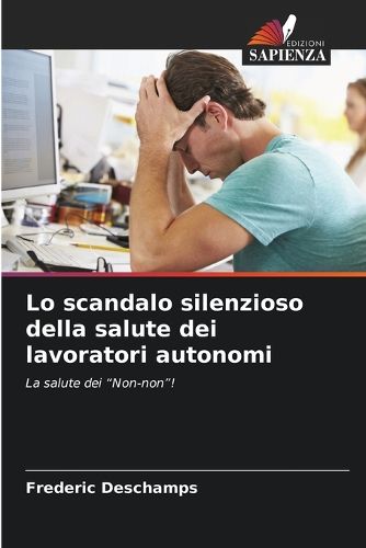 Cover image for Lo scandalo silenzioso della salute dei lavoratori autonomi