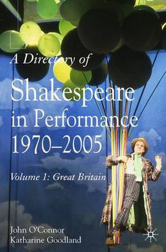 Cover image for A Directory of Shakespeare in Performance 1970-2005: Volume 1: Great Britain