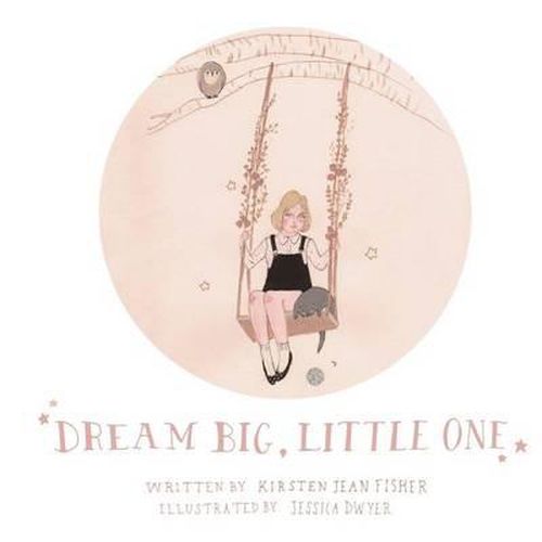 Cover image for Dream Big, Little One