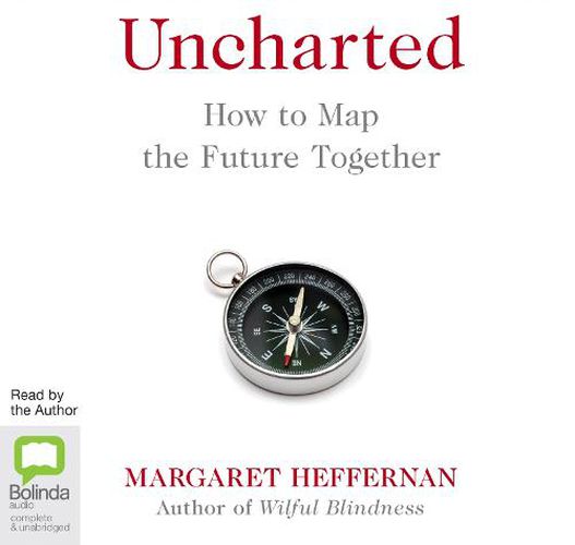 Uncharted: How to Map the Future