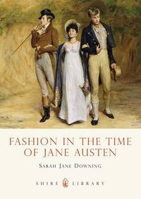 Cover image for Fashion in the Time of Jane Austen