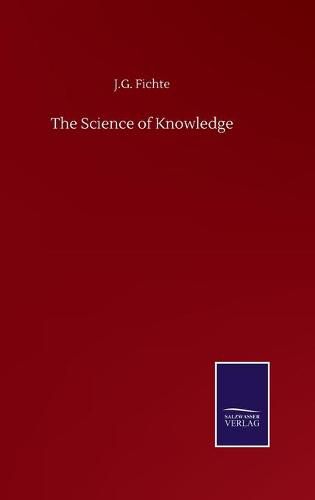 Cover image for The Science of Knowledge