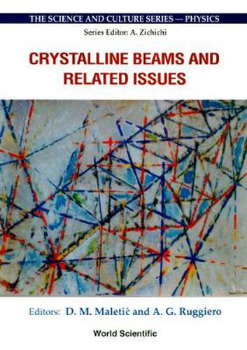 Cover image for Crystalline Beams And Related Issues - Proceedings Of The 31st Workshop Of The Infn Eloisation Project