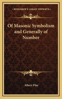 Cover image for Of Masonic Symbolism and Generally of Number