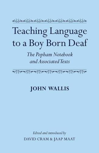 Teaching Language to a Boy Born Deaf: The Popham Notebook and Associated Texts