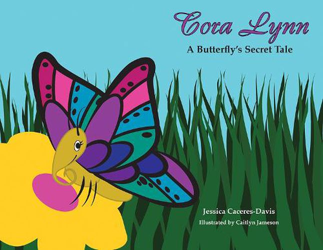 Cover image for Cora Lynn: A Butterfly's Secret Tale