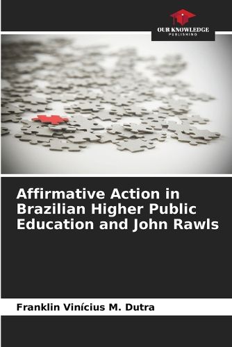 Cover image for Affirmative Action in Brazilian Higher Public Education and John Rawls