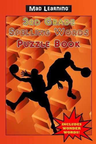 Mad Learning: 3rd Grade Spelling Words Puzzle Book