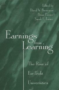 Cover image for Earnings from Learning: The Rise of For-Profit Universities