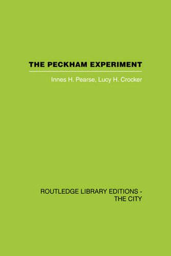 Cover image for The Peckham Experiment PBD: A study of the living structure of society