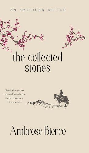Cover image for The Collected Stories of Ambrose Bierce