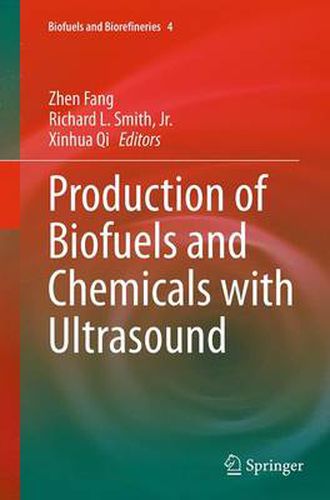 Cover image for Production of Biofuels and Chemicals with Ultrasound