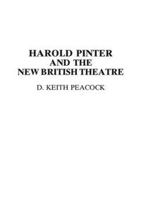 Cover image for Harold Pinter and the New British Theatre