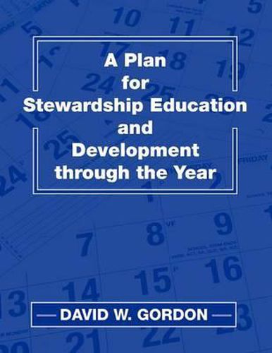 Cover image for A Plan for Stewardship Education and Development Through the Year