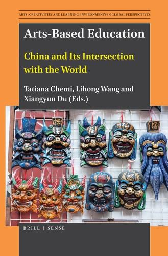 Cover image for Arts-Based Education: China and Its Intersection with the World